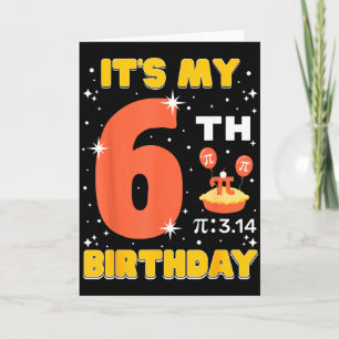 Mein 6. Geburtstag Pi-Tag Mathe 6 Jahre alte Kinde Karte
