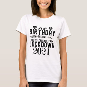 Mein 8. Geburtstag ist der Tag, an dem ich in Lock T-Shirt