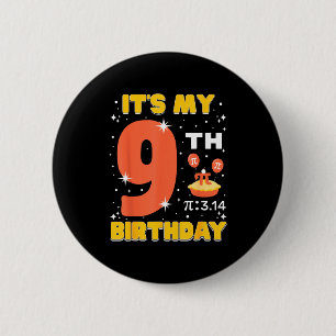 Mein 9. Geburtstag Pi-Tag Mathe 9 Jahre alte Kinde Button