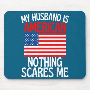 Mein amerikanischer Ehemann nichts schreckt mich l Mousepad