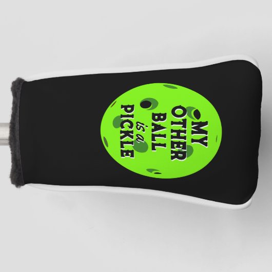Mein anderer Ball ist ein Pickle Golfer Green Pick Golf Headcover (Vorderseite)