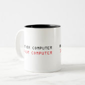 Mein anderer Computer ist Ihr Computer Zweifarbige Tasse (Vorderseite Links)