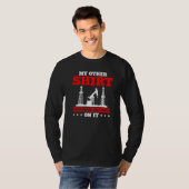 Mein anderer hat Öl auf dem Ölfeld-Müll T-Shirt (Vorne ganz)