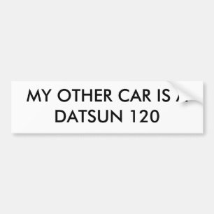 MEIN ANDERES AUTO IST DATSUN 120 AUTOAUFKLEBER