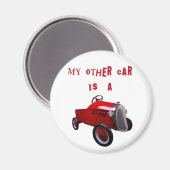 Mein anderes Auto ist ein Frisierte Auto Magnet (Vorderseite/Rückseite)
