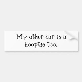 Mein anderes Auto ist ein hooptie auch Autoaufkleber