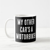 Mein anderes Auto ist ein Motorrad Kaffeetasse (Links)