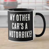 Mein anderes Auto ist ein Motorrad Tasse