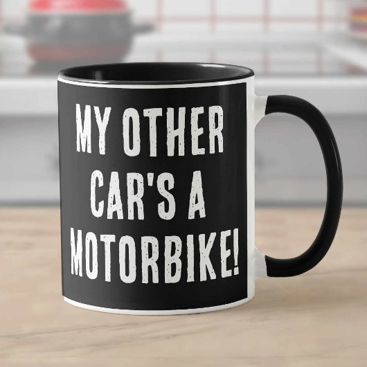 Mein anderes Auto ist ein Motorrad Tasse
