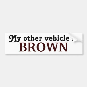 Mein anderes Fahrzeug ist BROWN Autoaufkleber