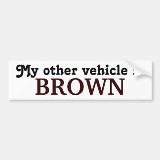 Mein anderes Fahrzeug ist BROWN Autoaufkleber