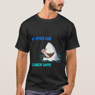 MEIN ANDERES GEFÄHRT IST EIN GROSSER WEISSE T-Shirt