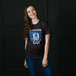 Mein Anderes Kostüm ist ein GUI.b T-Shirt