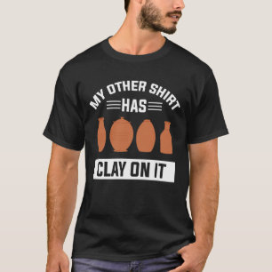 Mein anderes Shirt hat es auf den lustigen Töpfere