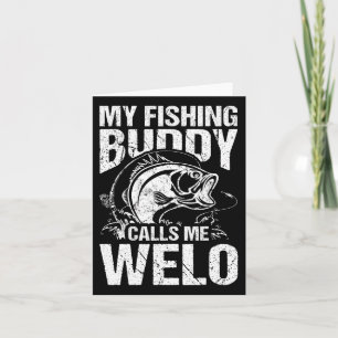 Mein Angelbuddy nennt mich Welo Vatertag Fischer Karte
