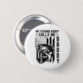 Mein Angelkumpel nennt mich Daddy, US-amerikanisch Button (Vorne & Hinten)