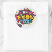 Mein Angeln ist mir egal! Runder Aufkleber (Tasche)