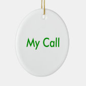 Mein Anruf Keramik Ornament (Rechts)