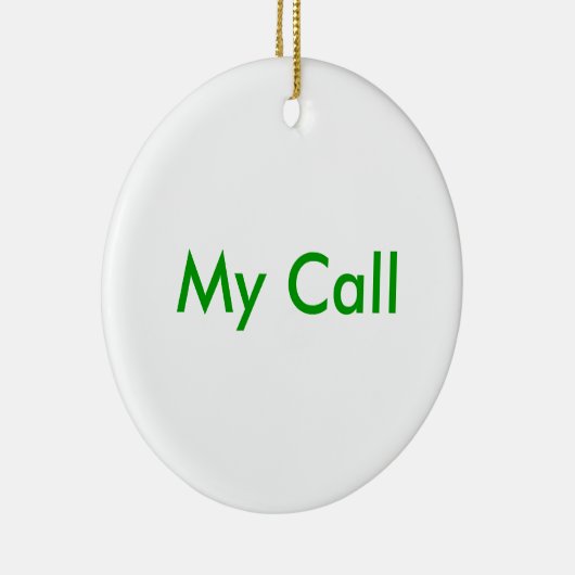 Mein Anruf Keramik Ornament (Rechts)