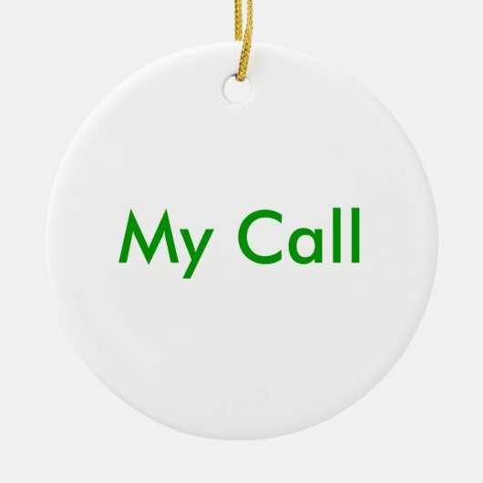 Mein Anruf Keramik Ornament (Vorne)