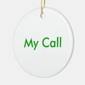 Mein Anruf Keramik Ornament (Links)