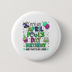 Mein April-Narren Geburtstag lustig, und das ist k Button
