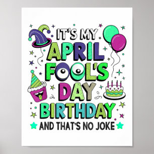 Mein April-Narren Geburtstag lustig, und das ist k Poster