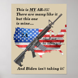 Mein AR15 darf nicht durch Biden verletzt werden Poster