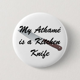 Mein Athamé ist ein Küchen-Messer Button