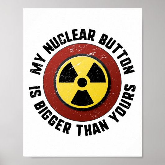 Mein Atomknopf ist größer als deiner Lustiger Trum Poster (Vorne)
