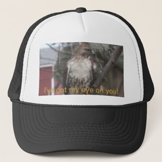 Mein Auge auf You Hawk Spaß Trucker Hat got Truckerkappe (Vorderseite)