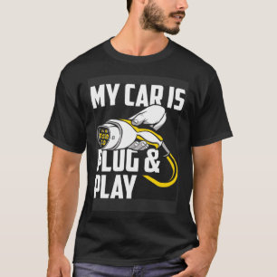 Mein Auto ist Besitzer eines Elektroautos T-Shirt