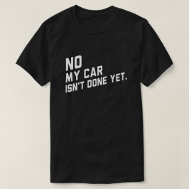 Mein Auto ist noch nicht fertig, aber ein sonniger T-Shirt