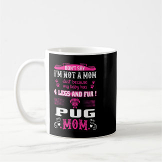 Mein Baby hat vier Beine und ein Pelzmütterhemd Kaffeetasse
