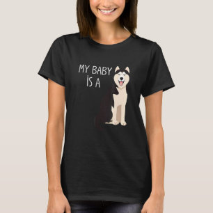 Mein Baby ist eine sibirische Husky-Mama T-Shirt