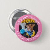 Mein Baby ist heute fünf Jahre alt Button (Vorne & Hinten)