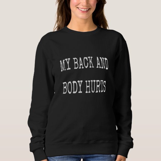 Mein Back & Body Hurds Workout-Mem-Kostüm Sweatshirt (Vorderseite)