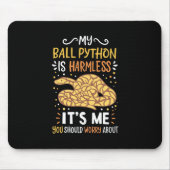 Mein Ball Python ist harmlos Mousepad (Vorne)