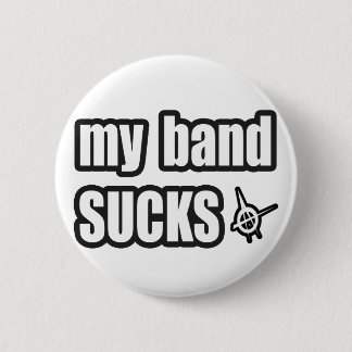 mein Band IST ZUM KOTZEN Button