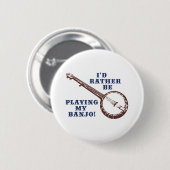 Mein Banjo spielen Button (Vorne & Hinten)