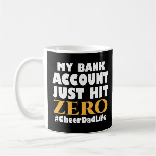 Mein Bankkonto hat gerade den Null-Vater-Lebenszyk Kaffeetasse