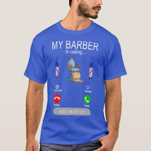 Mein Barber ruft Rasierungs- und Friseurbart an T-Shirt