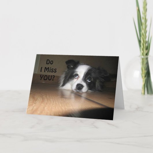 "MEIN BARK IST BROKE" MISST ICH UNS SO VIEL! KARTE (Vorderseite)