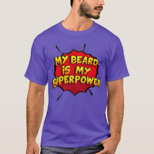 Mein Bart ist mein superpower Funny Design Mein Ba T-Shirt