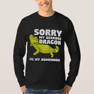 Mein bärtiger Drache hat meine Hausaufgaben Pogona T-Shirt