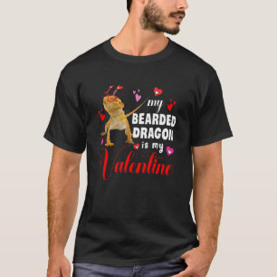 Mein bärtiger Drache ist mein Valentiner bärtiger T-Shirt