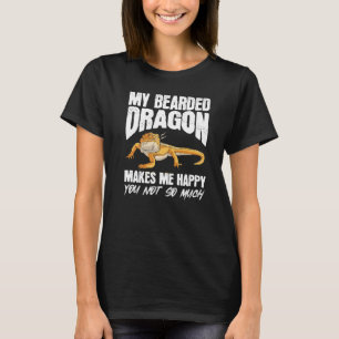 Mein bärtiger Drache macht mich glücklich Lizard T-Shirt