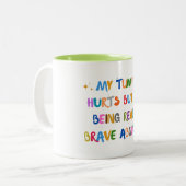 Mein Bauch tut weh, aber ich bin wirklich tapfer d Zweifarbige Tasse (Vorderseite Links)