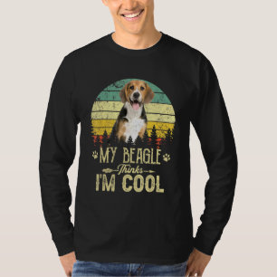 Mein Beagle denkt, ich bin Cooler Hunde Mama Hund  T-Shirt