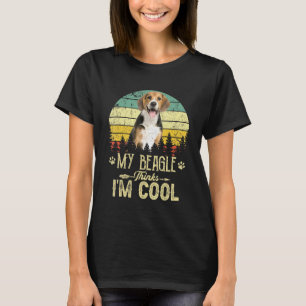 Mein Beagle denkt, ich bin Cooler Hunde Mama Hund T-Shirt